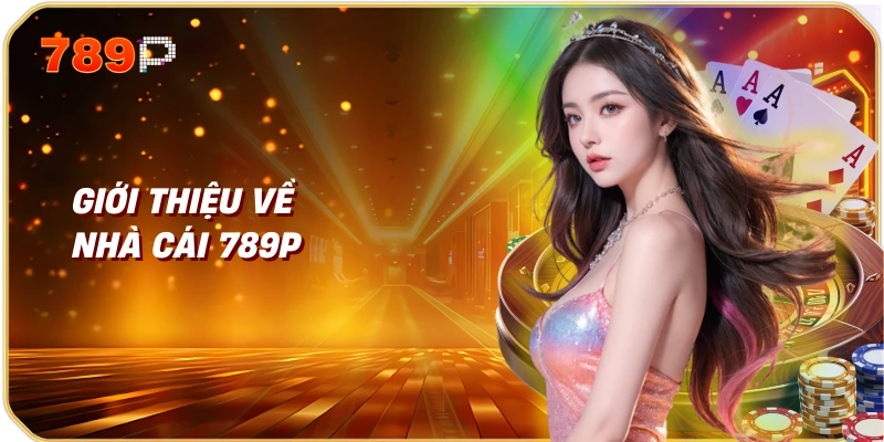 Hướng dẫn nạp tiền hiệu quả trên trang web 789p 1 Giới Thiệu Về Nhà Cái 789p