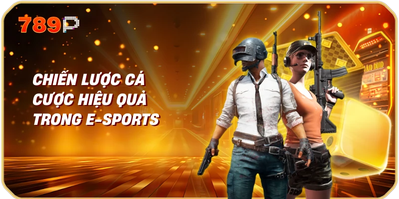 Hướng Dẫn Cá Cược E-Sports: Từ A đến Z 3 Chiến Lược Cá Cược Hiệu Quả Trong E-Sports